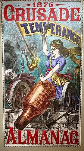 Poster, 1875, Crusade on Temperance. Photo courtesy of the American Prohibition Museum.
